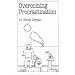Overcoming Procrastination (Overcoming common problems series)