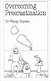 Overcoming Procrastination (Overcoming common problems series)