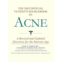 The 2002 Official Patient's Sourcebook on Acne