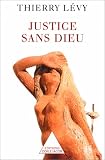 Une justice sans dieu