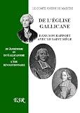 De L Eglise Gallicane Dans Son Rapport Avec Le Saint-Siege