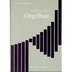 Einf�hrung in den Orgelbau