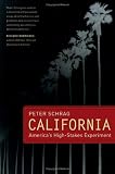California: Americas High-Stakes Experiment