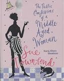 Public Confessions of a Middle-aged Woman