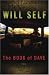 The Book of Dave: A Novel by Will Self