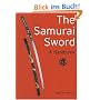 The Samurai Sword Samurai Sword: A Handbook a Handbook