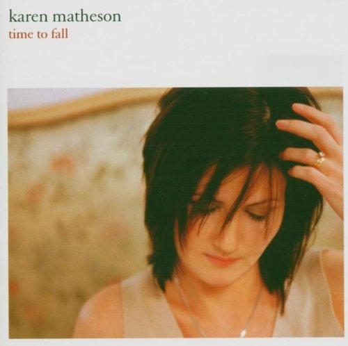 KAREN MATHESON : TIME TO FALL