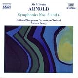 Arnold: Symphonies Nos. 5 & 6