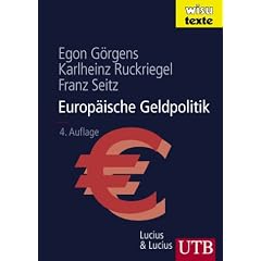 Europäische Geldpolitik. Theorie - Empirie - Praxis (Gebundene Ausgabe)