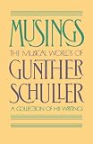 Musings: The Musical Worlds of Gunther Schuller (Oxford Paperbacks)