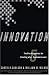 Innovation: The Five Disciplines for Creating What Customers Want