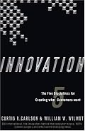 Innovation: The Five Disciplines for Creating What Customers Want