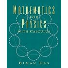 Mathematics for Physics with Calculus by Biman Das
