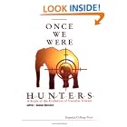 Click here to buy Once We Were Hunters: A Study of the Evolution and Vascular Disease by Gianni Belcaro.