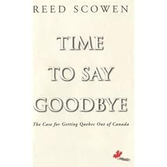 Time to Say Goodbye: The Case for Getting Quebec Out of Canada