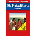 K�ln/Bonn und Umgebung. Ma�stab 1:100.000. Die Karte mit den 66 Freizeit-Tipps und Radwanderwegen (Die Freizeitkarte-Allianz)