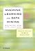 Book Machine Learning and Data Mining: Methods and Applications