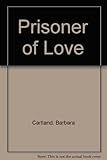 The prisoner of love