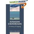 Eurasian Crossroads: A History of Xinjiang by James A. Millward