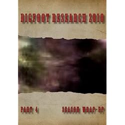 Bigfoot Research 2010 Part 4