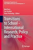 Transitions to school : international research, policy and practice