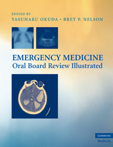 Emergency Medicine Oral Board Review Illustrated (Cambridge Medicine (Paperback))