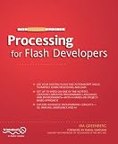The Essential Guide to Processing for Flash Developers