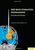 Deep Brain Stimulation Programming: Principles and Practice