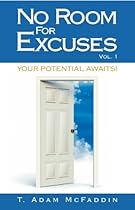 No Room for Excuses No Room for Excuses