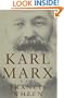 Karl Marx: A Life