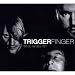 Triggerfinger-What Grabs Ya?