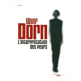 L'Interpr�tation des peursvon "Wulf Dorn"