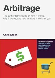 Arbitrage: The authoritative guide on how it works, why it works, and how it can work for you