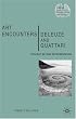 Art Encounters Deleuze and Guattari: Thought beyond Representation (Renewing Philosophy)
