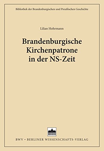 Brandenburgische Kirchenpatrone in der NS-Zeit (German Edition)