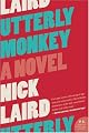 Utterly Monkey: A Novel (P.S.)