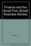 Finance and the small firm