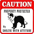 CAUTION: SHELTIE PROTECTION dog warn sign