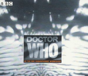 Doctor Who:R'phonic Workshop 1 Alistair Lock John Debney Mark Ayres Ron Grainer
