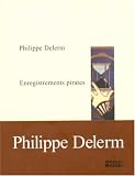 Enregistrements pirates par Delerm