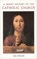 Short History of the Catholic Church (2nd)