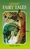 The Complete Brothers Grimm Fairy Tales, Deluxe Edition