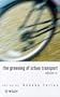 The Greening of Urban Transport: Planning for Walking and Cycling in Western Cities, 2nd Edition
