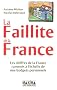 La Faillite de la France : Les chiffres de la France ramen�s � l'�chelle de nos budgets personnels