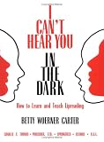 I Can't Hear You in the Dark: How to Learn and Teach Lipreading