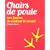 Chairs de poule, 200 fa�ons de cuisiner le poulet