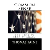 Common Sense: The Book the Changed the World! ~ Thomas Paine