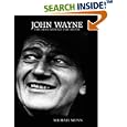 John Wayne: The Man Behind the Myth