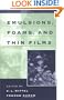 Emulsions, Foams, and Thin Films