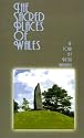 The Sacred Places of Wales: A Modern Pilgrimage